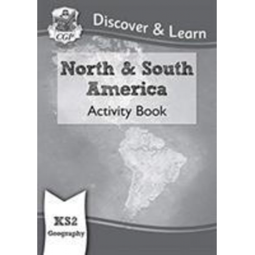 Cgp Books - KS2 Geography Discover & Learn: North and South America Activity Book