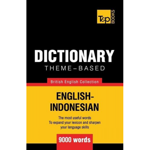 Andrey Taranov - Theme-based dictionary British English-Indonesian - 9000 words