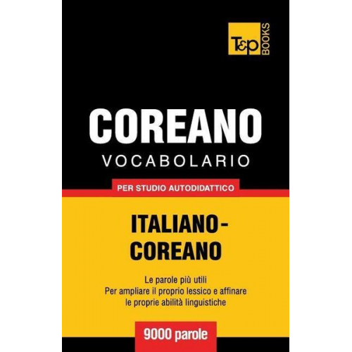 Andrey Taranov - Vocabolario Italiano-Coreano per studio autodidattico - 9000 parole