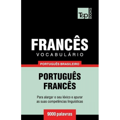 Andrey Taranov - Vocabulário Português Brasileiro-Francês - 9000 palavras