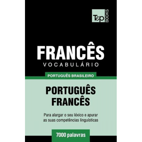 Andrey Taranov - Vocabulário Português Brasileiro-Francês - 7000 palavras