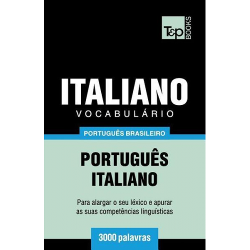 Andrey Taranov - Vocabulário Português Brasileiro-Italiano - 3000 palavras