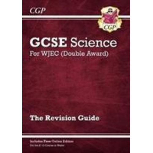 Cgp Books - WJEC GCSE Science Double Award - Revision Guide (with Online Edition): for the 2025 and 2026 exams