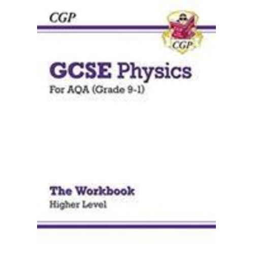 Cgp Books - GCSE Physics: AQA Workbook - Higher