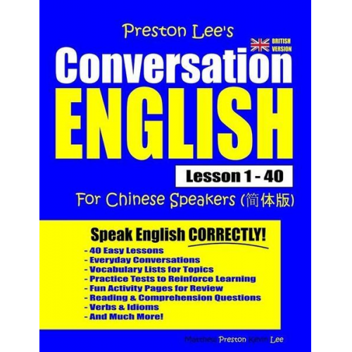 Matthew Preston Kevin Lee - Preston Lee's Conversation English For Chinese Speakers Lesson 1 - 40 (British Version)