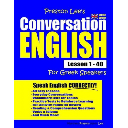 Matthew Preston Kevin Lee - Preston Lee's Conversation English For Greek Speakers Lesson 1 - 40 (British Version)