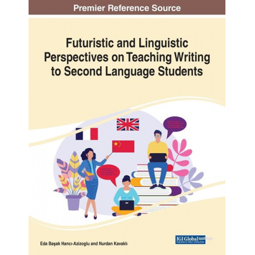 Futuristic and Linguistic Perspectives on Teaching Writing to Second Language Students, 1 volume