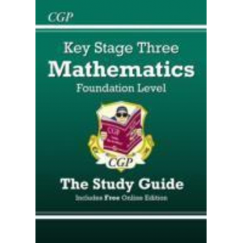 Cgp Books - KS3 Maths Revision Guide - Foundation (includes Online Edition, Videos & Quizzes): for Years 7, 8 and 9