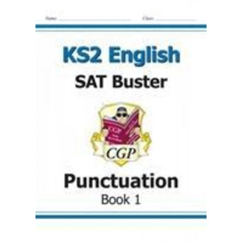 Cgp Books - KS2 English SAT Buster: Punctuation - Book 1 (for the 2025 tests)