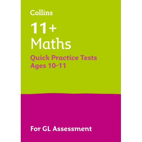 Letts 11 - 11+ Maths Quick Practice Tests Age 10-11 (Year 6) Book 1