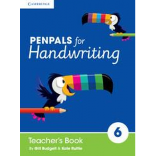 Gill Budgell Kate Ruttle - Penpals for Handwriting Year 6 Teacher's Book