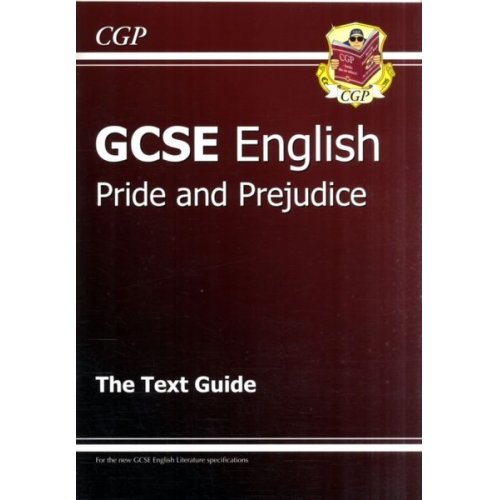 Cgp Books - GCSE English Text Guide - Pride and Prejudice includes Online Edition & Quizzes