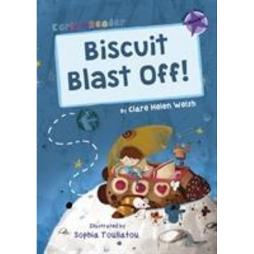 Clare Helen Welsh - Biscuit Blast Off!