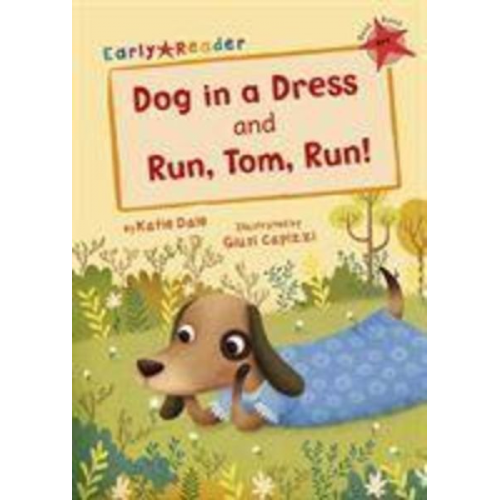 Katie Dale - Dog in a Dress and Run, Tom, Run!