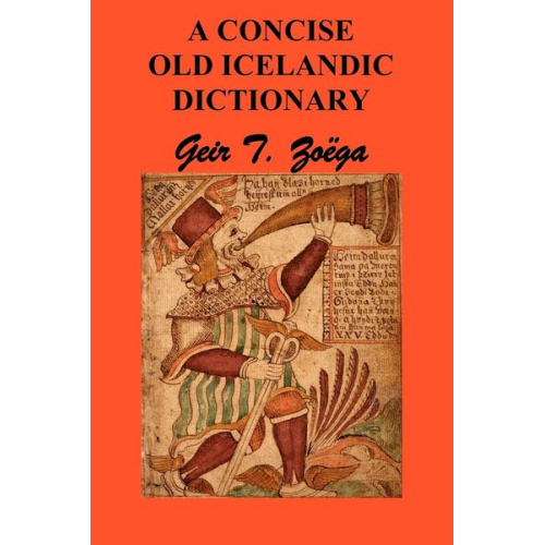 Geir T. Zoga Geir T. Zoega - A Concise Dictionary of Old Icelandic