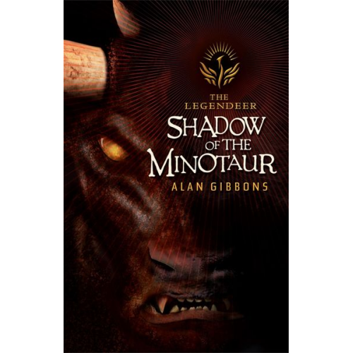 Alan Gibbons - The Legendeer: Shadow Of The Minotaur