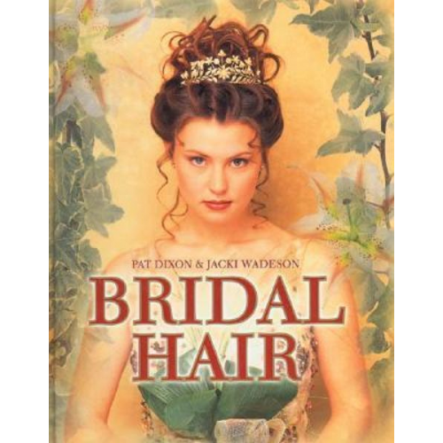 Pat Dixon Jacki Wadeson - Bridal Hair