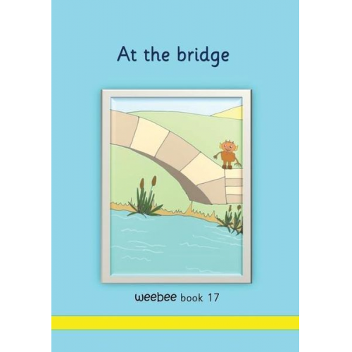 R. M. Price-Mohr - At the bridge weebee Book 17