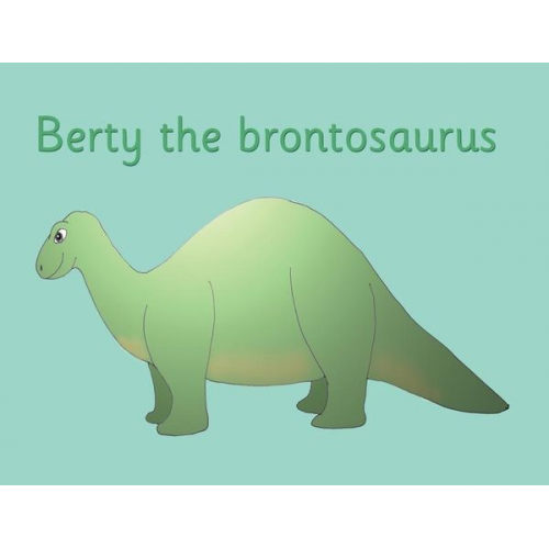 R. M. Price-Mohr - Berty the brontosaurus