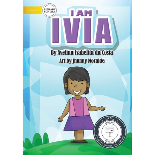 Avelina I. de Costa - I Am Ivia