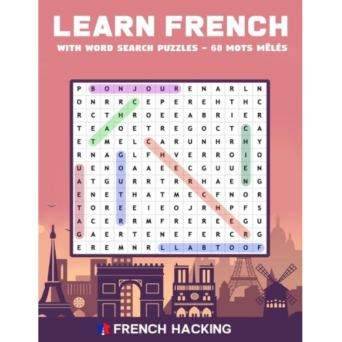 French Hacking - Learn French With Word Search Puzzles - 68 Mots Mêlés