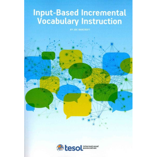 Joe Barcroft - Input-Based Incremental Vocabulary Instruction