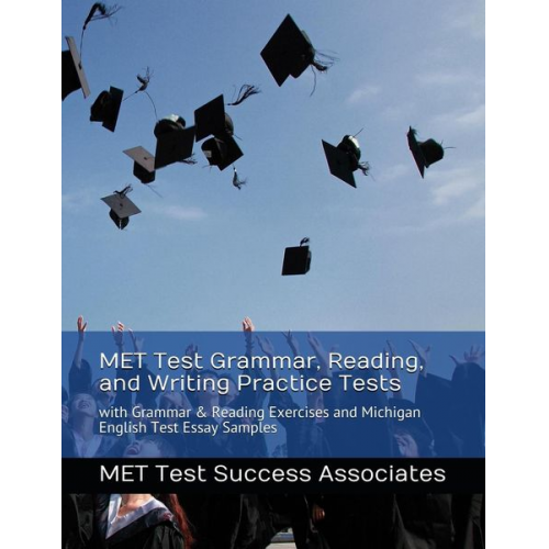 Met Test Success Associates - MET Test Grammar, Reading, and Writing Practice Tests