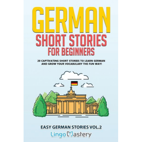 Lingo Mastery - German Short Stories for Beginners