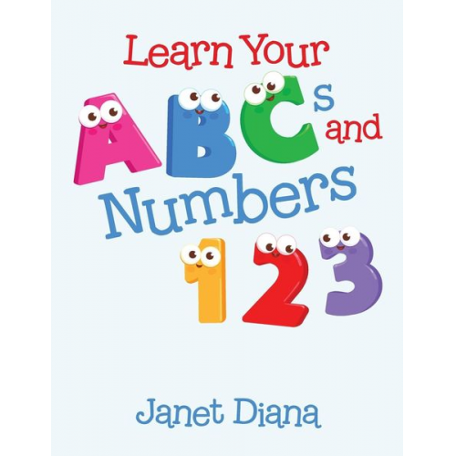 Janet Diana - Learn Your Abcs and Numbers 1 2 3