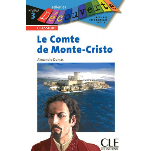 Alexandre Dumas - Le Comte de Monte-Cristo