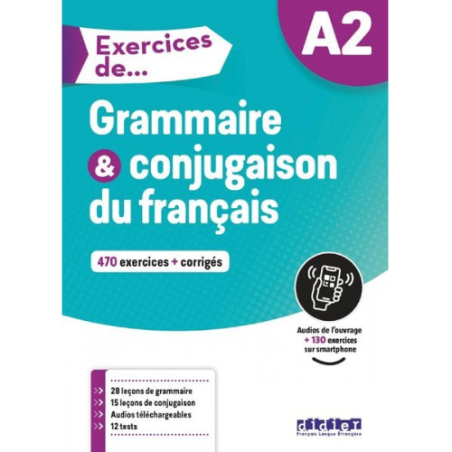 Exercices de... A2: Grammaire & conjugaison du français - 470 exercices + corrigés