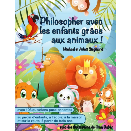 Michael Siegmund Arlett Siegmund - Philosopher avec les enfants grâce aux animaux!