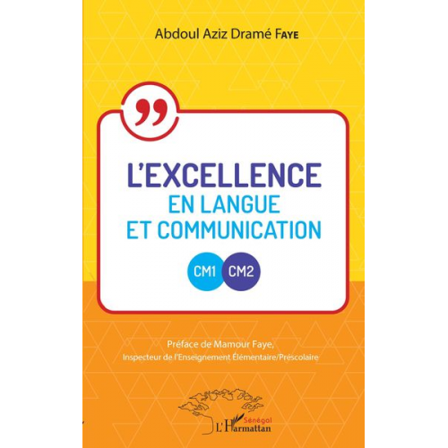 Abdoul Aziz Dramé Faye - L'excellence en langue et communication CM1-CM2