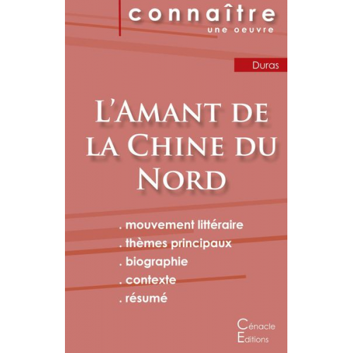 Marguerite Duras - Fiche de lecture L'Amant de la Chine du Nord de Marguerite Duras (Analyse littéraire de référence et résumé complet)