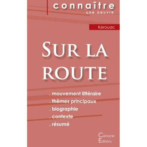 Jack Kerouac - Fiche de lecture Sur la route de Jack Kerouac (Analyse littéraire de référence et résumé complet)