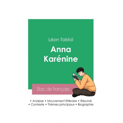 Leo N. Tolstoi - Réussir son Bac de français 2023 : Analyse du roman Anna Karénine de Léon Tolstoï