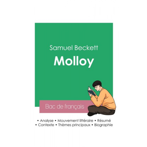 Samuel Beckett - Réussir son Bac de français 2023 : Analyse de Molloy de Samuel Beckett