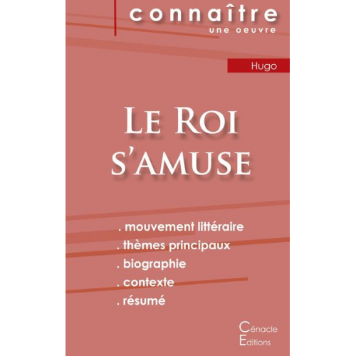 Victor Hugo - Fiche de lecture Le Roi s'amuse de Victor Hugo (Analyse littéraire de référence et résumé complet)