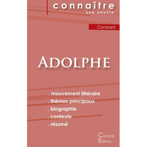 Benjamin Constant - Fiche de lecture Adolphe de Benjamin Constant (Analyse littéraire de référence et résumé complet)