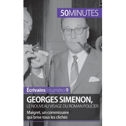 Marie Piette 50minutes - Georges Simenon, le nouveau visage du roman policier