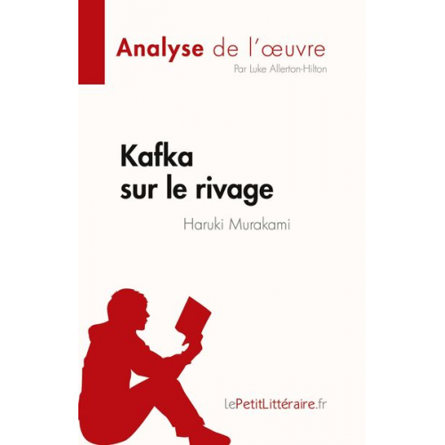 Luke Allerton-Hilton - Kafka sur le rivage de Haruki Murakami (Analyse de l'¿uvre)