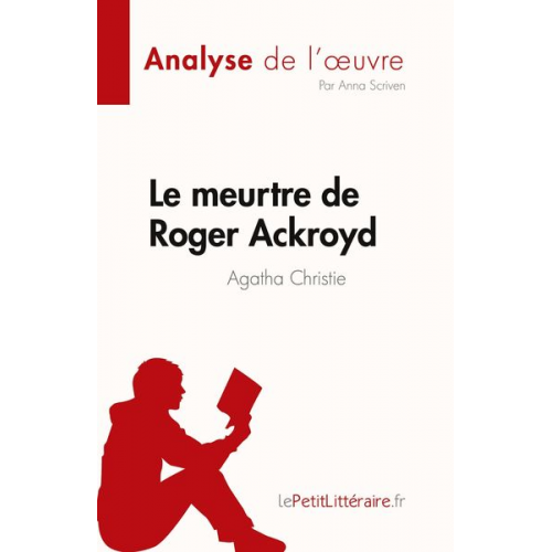 Anna Scriven - Le meurtre de Roger Ackroyd de Agatha Christie (Analyse de l'¿uvre)