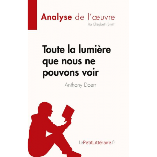 Elizabeth Smith - Toute la lumière que nous ne pouvons voir de Anthony Doerr (Analyse de l'¿uvre)