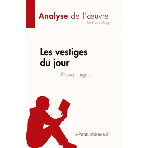 Dylan Alling - Les vestiges du jour de Kazuo Ishiguro (Analyse de l'¿uvre)