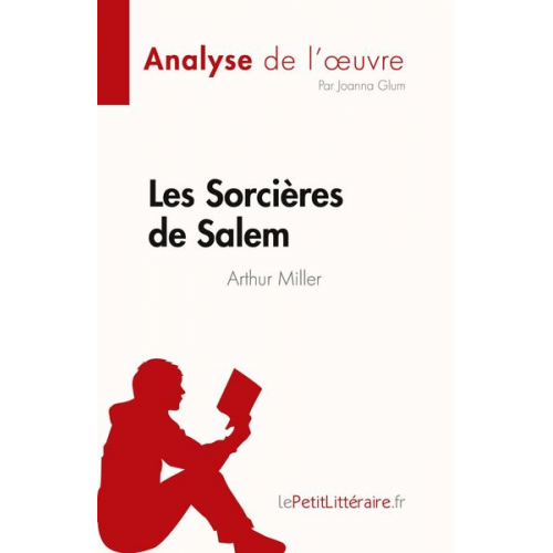 Joanna Glum - Les Sorcières de Salem de Arthur Miller (Analyse de l'¿uvre)