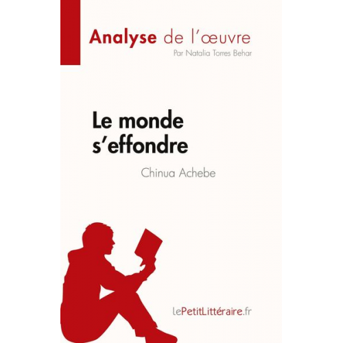 Natalia Torres Behar - Le monde s'effondre de Chinua Achebe (Analyse de l'¿uvre)