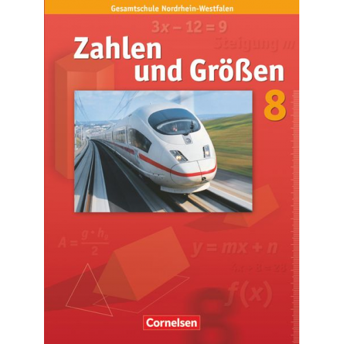 Udo Wennekers Martina Verhoeven Ilona Gabriel Ines Knospe - Zahlen und Größen 8. Schuljahr. Schülerbuch. Kernlehrpläne Gesamtschule Nordrhein-Westfalen