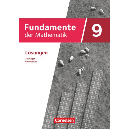 Fundamente der Mathematik 9. Schuljahr. Thüringen - Lösungen zum Schulbuch