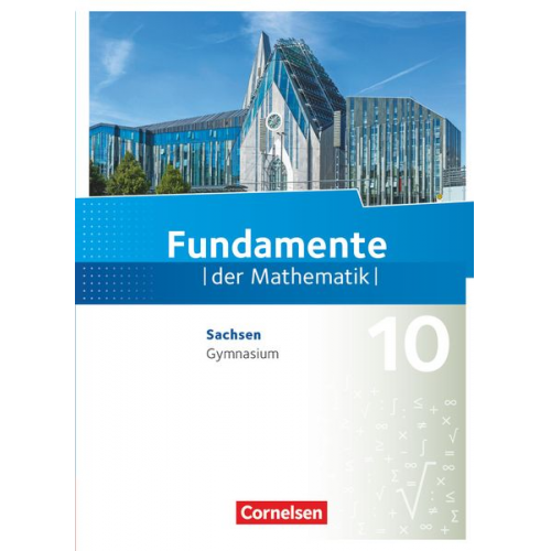 Fundamente der Mathematik 10. Schuljahr - Sachsen - Schülerbuch