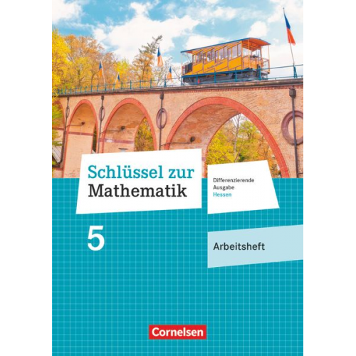 Schlüssel zur Mathematik 5. Schuljahr - Differenzierende Ausgabe Hessen - Arbeitsheft mit eingelegten Lösungen